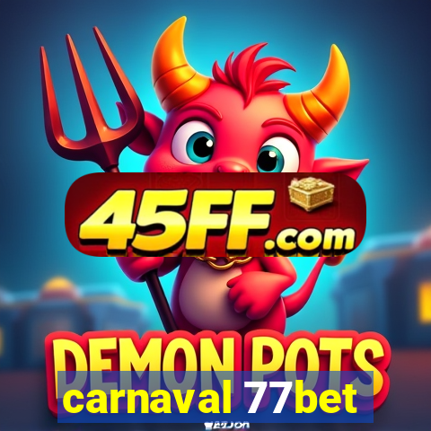 carnaval 77bet
